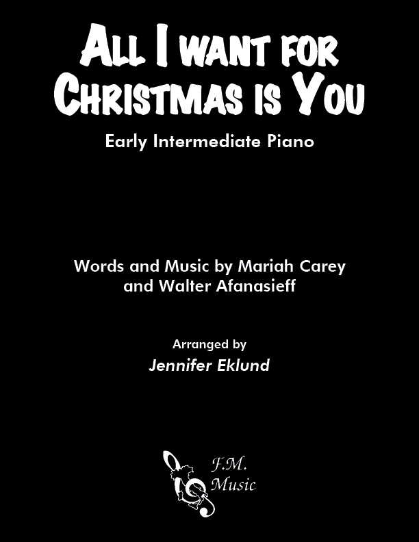 All I Want For Christmas Is You Early Intermediate Piano By Mariah Carey F M Sheet Music